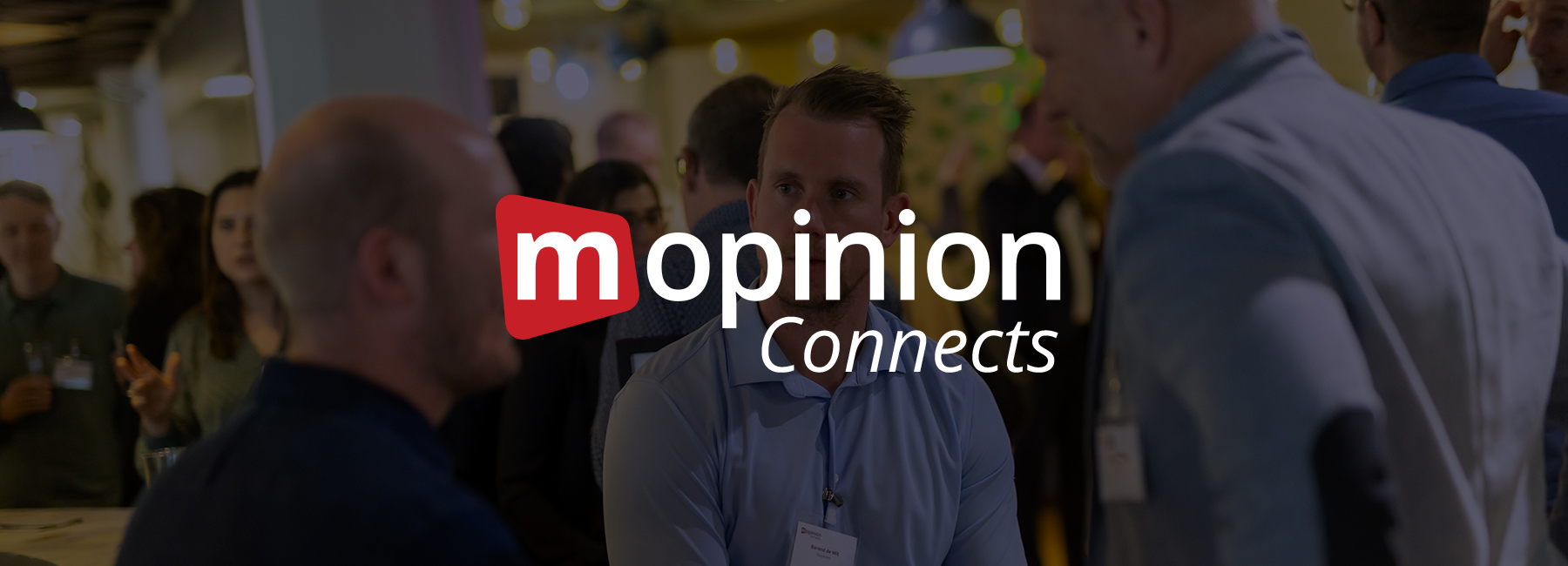 Mopinion Connects 2026: Bridging the Digital and Human Gap
